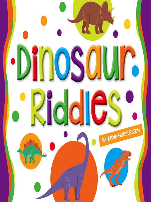 Title details for Dinosaur Riddles by Emma Huddleston - Available